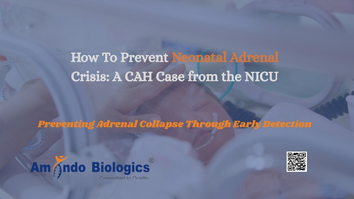 How To Prevent Neonatal Adrenal Crisis: A CAH Case from the NICU